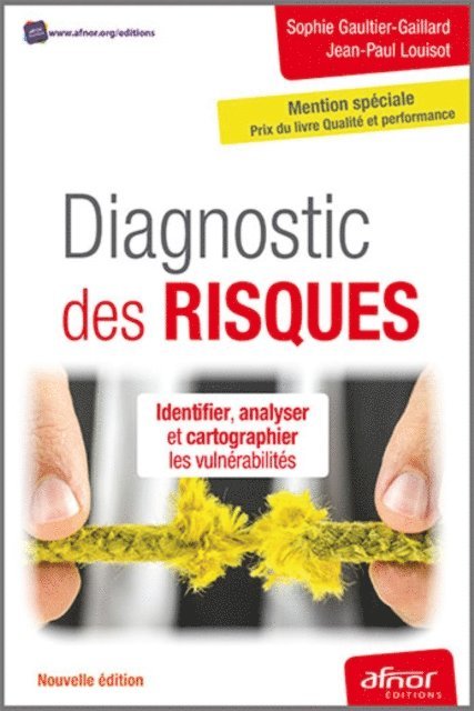 Jean-Paul Louisot, Sophie Gaultier-Gaillard - Diagnostic des risques - Identifier, analyser et cartographier les vulnérabilités, E-bok