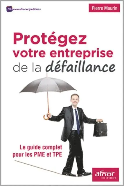 Pierre Maurin - Protégez votre entreprise de la défaillance, E-bok. Tillgänglighet: Lägg i varukorg