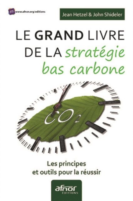 Le Grand livre de la stratégie bas carbone