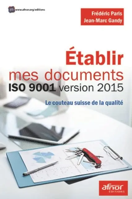 Frederic Paris, Jean-Marc Gandy - Établir mes documents ISO 9001 version 2015, E-bok. Tillgänglighet: Lägg i varukorg