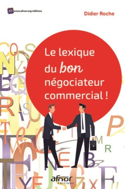 Didier Roche - Le lexique du bon négociateur commercial !, E-bok