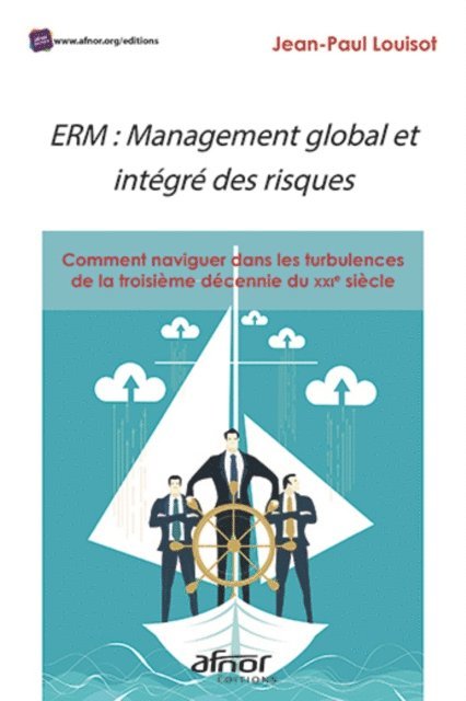 Jean-Paul Louisot - ERM : Management global et intégré des risques, E-bok