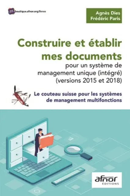 Frederic Paris, Agnes Dies - Construire et établir mes documents pour un système de management unique (intégré) – Versions 2015 et 2018, E-bok. Tillgänglighet: Lägg i varukorg