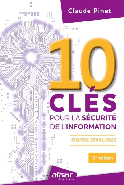Claude Pinet - 10 clés pour la sécurité de l'information, E-bok