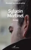 Elisabeth Martinez-Bruncher - Sylvain Martinel, Häftad. Tillgänglighet: Lägg i varukorg