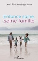 Enfance saine, saine famille