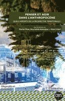 Emmanuelle Dedenon - Penser et agir dans l'anthropocène, Häftad. Tillgänglighet: Lägg i varukorg