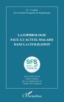 sophrologie face à l'actuel malaise dans la civilisation