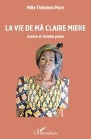 vie de Mâ Claire Miere