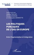 Les politiques publiques de l''eau en Europe