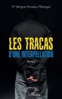 Les tracas d'une interpellation