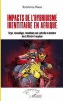 Impacts de l'hybridisme identitaire en Afrique