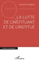 lutte de l'instituant et de l'institué