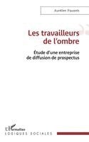 Aurelien Pauwels - Les travailleurs de l'ombre, Häftad