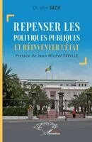 Repenser les politiques publiques et réinventer l'État