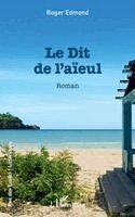 Roger Edmond - dit de l'aïeul, Häftad
