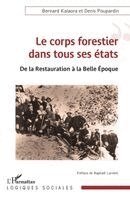 Bernard Kalaora, Denis Poupardin - corps forestier dans tous ses états, Häftad