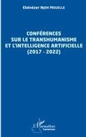 Ebénézer Njoh Mouelle - Conférences sur le transhumanisme et l'intelligence artificielle (2017-2022), Häftad. Tillgänglighet: Lägg i varukorg