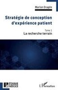 Stratégie de conception d'expérience patient: La recherche terrain