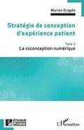 Stratégie de conception d'expérience patient: La coconception numérique