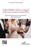 Emmanuel Vangu Vangu - Indissolubilité du lien conjugal et divorcés remariés aujourd'hui, Häftad