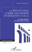 prostitution comme une manière de raconter la ville