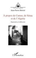 À propos de Camus, de Sénac et de l'Algérie