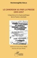 Cameroun vu par la presse 1955-1957
