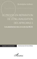 Mouvement International Pour Les Répara, Rodolphe Solbiac - procès en réparation de l'esclavagisation des africain.e.s, Häftad