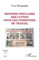 Yves Sinigaglia - Histoire populaire des luttes pour les conditions de travail, Häftad. Tillgänglighet: Lägg i varukorg