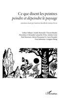 Sandrine Morsillo, Antoine Perrot - Ce que disent les peintres peindre et dépeindre le paysage, Häftad