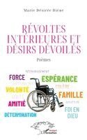 Révoltes intérieures et désirs dévoilés