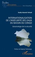 Internationalisation de l''insécurité des eaux du bassin du Congo