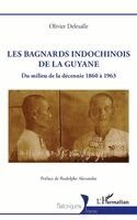 Les bagnards indochinois de la Guyane