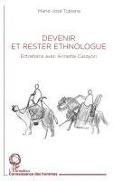 Marie-José Tubiana - Devenir et rester ethnologue, Häftad