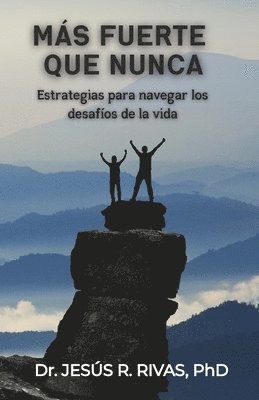 Jesús R Rivas, Combray Editores - Más fuerte que nunca, Häftad