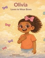Phyllis Harrington - Olivia Loves to Wear Bows, Häftad