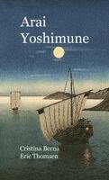 Cristina Berna, Eric Thomsen - Arai Yoshimune, Inbunden