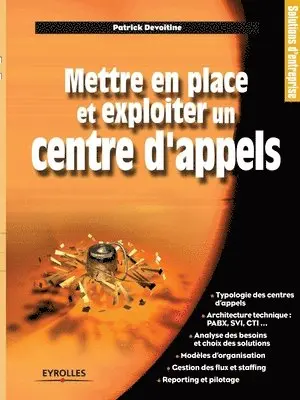 Patrick Devoitine - Mettre En Place Et Exploiter UN Centre d'Appels, Häftad. Tillgänglighet: Lägg i varukorg