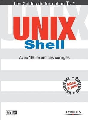 Jean-François Bouchaudy, Gilles Goubet, Abdelmadjid Berlat - UNIX Schell, Häftad