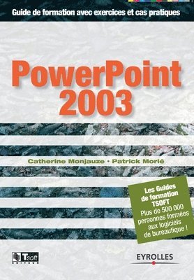 Patrick Morié, Catherine Montjauze - PowerPoint 2003, Häftad