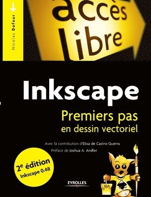 Nicolas Dufour - Inkscape. Premiers pas en dessin vectoriel, Häftad
