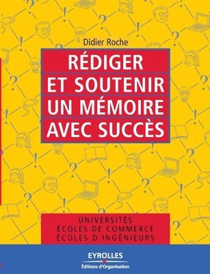 Didier Roche - Rédiger et soutenir un mémoire avec succès, Häftad