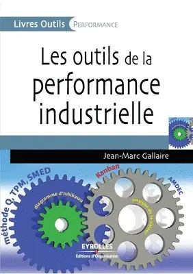 Jean-Marc Gallaire - Les outils de la performance industrielle, Häftad. Tillgänglighet: Lägg i varukorg