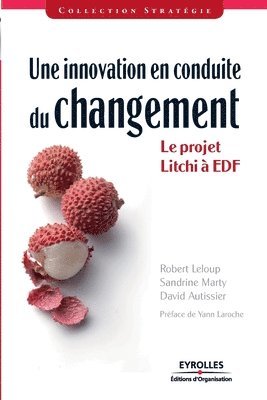 David Autissier, Robert LeLoup, Sandrine Marty - innovation en conduite du changement, Häftad