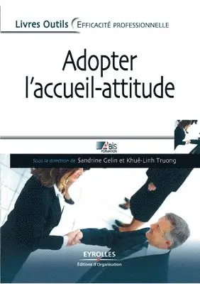 Abis Formation, Sandrine Gelin, Khuê-Linh Truong - Adopter l'accueil-attitude, Häftad. Tillgänglighet: Lägg i varukorg