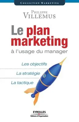 Philippe Villemus - plan marketing à l'usage du manager, Häftad. Tillgänglighet: Lägg i varukorg