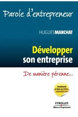 Hugues Marchat - Développer son entreprise, Häftad. Tillgänglighet: Lägg i varukorg