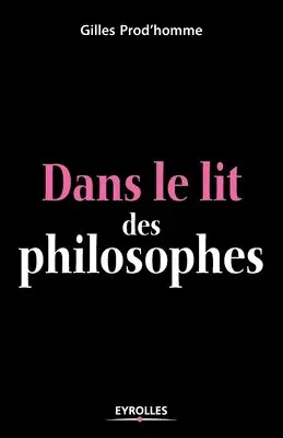 Gilles Prod'homme - Dans le lit des philosophes, Häftad. Tillgänglighet: Lägg i varukorg