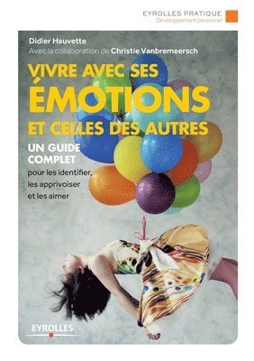 Didier Hauvette - Vivre avec ses émotions et celles des autres, Häftad